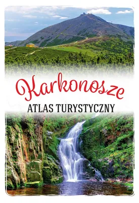 Image de Karkonosze Atlas turystyczny z mapami i opisami szlaków
