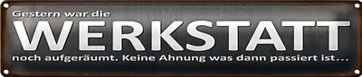 Produktbild von Blechschild Spruch 46x10cm gestern war Werkstatt aufgeräumt Dekoration