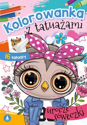 Zdjęcie produktu dla Urocze Sóweczki Kolorowanka z tatuażami dla dzieci