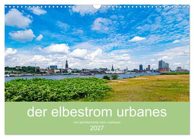 Produktbild von der elbestrom urbanes (Wandkalender 2027 DIN A3 quer), CALVENDO Monatskalender
