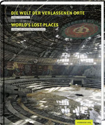 Immagine prodotto di Die Welt der verlassenen Orte