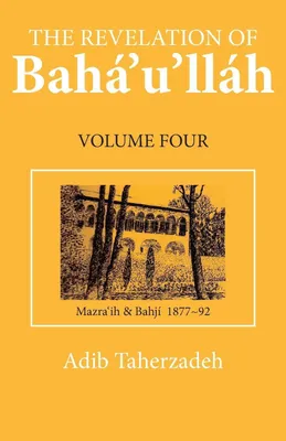 Produktbild von The Revelation of Baha'u'llah Vol. 4