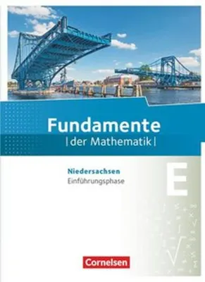 Produktbild von Fundamente der Mathematik Einführungsphase - Niedersachsen - Schülerbuch