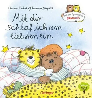 Produktbild von Nach einer Figurenwelt von Janosch. Mit dir schlaf ich am liebsten ein