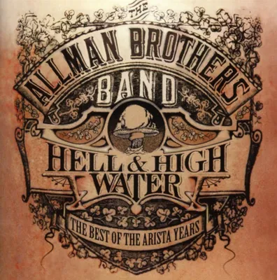 Produktbild von Best Of The Arista Years: Hell & High Water