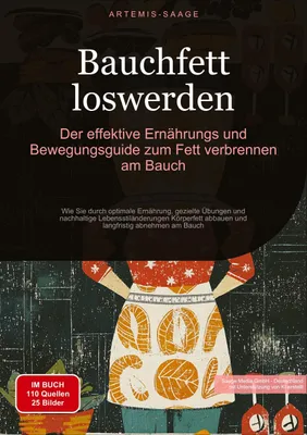 Produktbild von Bauchfett loswerden: Der effektive Ernährungs- und Bewegungsguide zum Fett verbrennen am Bauch
