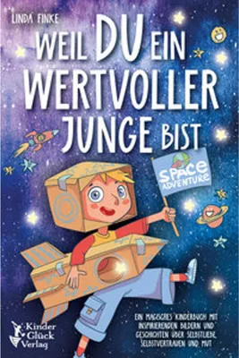 Immagine prodotto di Weil Du ein wertvoller Junge bist: Ein magisches Kinderbuch mit inspirierenden Bildern und Geschichten über Selbstliebe, Selbstvertrauen und Mut