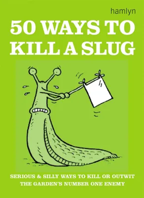 Produktbild von 50 Wege, eine Schnecke zu töten