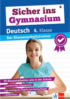 Image de Klett Sicher ins Gymnasium: Klassenarbeitstrainer für den Übertritt Deutsch 4. Klasse