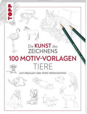 Produktbild von Kunst des Zeichnens 100 Motiv-Vorlagen Tiere