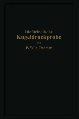Produktbild von Die Brinellsche Kugeldruckprobe und ihre praktische Anwendung bei der Werkstoffprüfung in Industriebetrieben