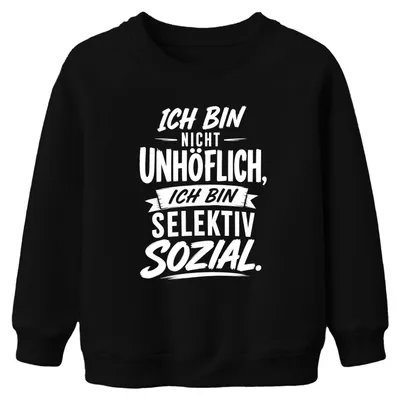 Produktbild von Ich bin nicht unhöflich ich bin Statement Sarkasmus Kinder Sweatshirt Pullover, Schwarz, 104