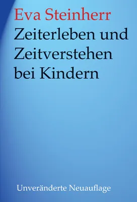 Produktbild von Zeiterleben und Zeitverstehen bei Kindern
