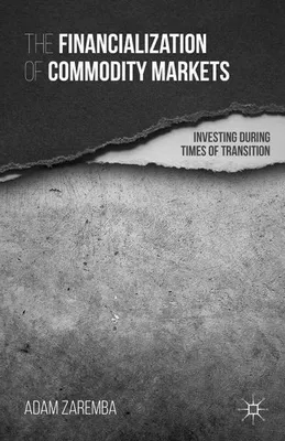 Produktbild von The Financialization of Commodity Markets