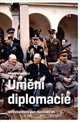 Zdjęcie produktu dla Umění diplomacie od Richelieua k pádu Berlínské zdi | Henry Kissinger