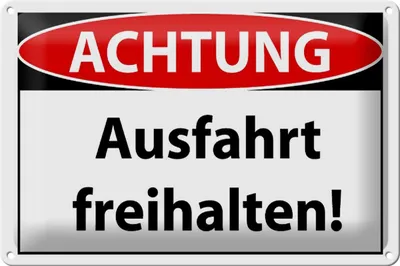 Produktbild von Blechschild Achtung Ausfahrt freihalten, 30 x 20 cm, Blechschilder Achtung  Widerrechtlich