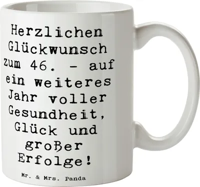 Produktbild von Mr. & Mrs. Panda Tasse Spruch 46. Geburtstag Glückwünsche - Weiß - Geschenk, Trinkbecher, schöne, Glückwunsch, Keramiktasse, Glück, herzlichen, Alter, Teetasse, Feiern