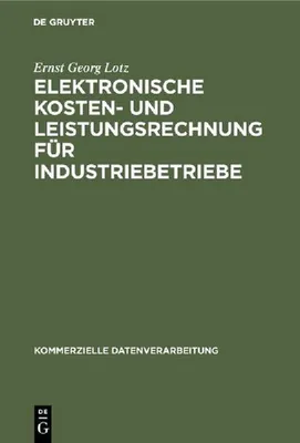 Produktbild von Elektronische Kosten- und Leistungsrechnung für Industriebetriebe