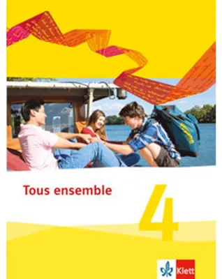 Produktbild von Tous ensemble 4. Schülerbuch. Ausgabe 2013