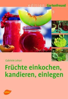 Produktbild von Früchte einkochen, kandieren, einlegen