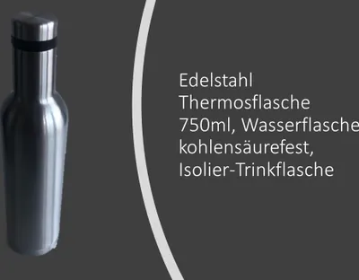 Produktbild von Edelstahl Thermosflasche  750ml, Wasserflasche kohlensäurefest, Isolier-Trinkflasche