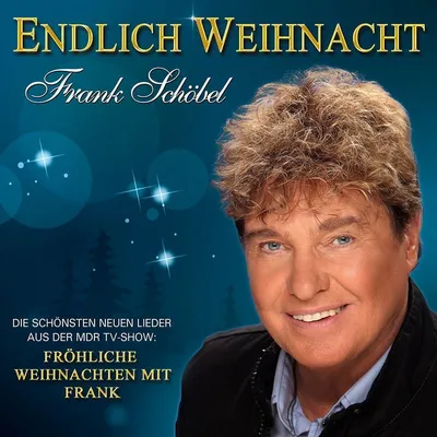 Obrázok produktu pre Frank Schöbel: Endlich Weihnacht-Fröhliche Weihnachten Mit Frank - - (CD / E)