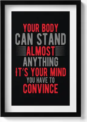 Produktbild von Motivationsaufschrift „Dein Körper kann fast alles aushalten; es ist dein Geist, den du überzeugen musst“– Wandbild mit Rahmen – Gerahmtes Bild  – Wanddekoration – 40x60 cm –  Schwarz
