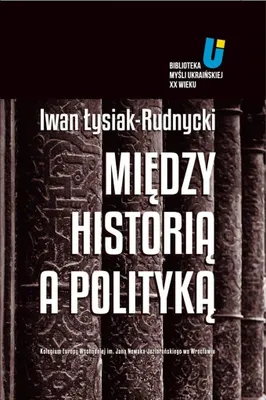 Produktbild von Lysiak-Rudnycki, I: Miedzy historia a polityka