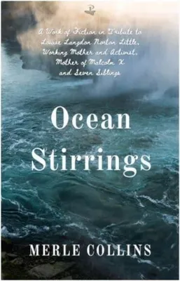 Zdjęcie produktu dla Ocean Stirrings: A Work of Fiction in Tribute to Louise Langdon Norton Little, Working Mother and Activist, Mother of Malcolm X and Seven Siblings