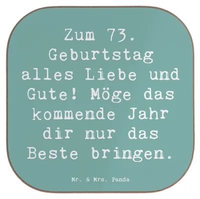 Produktbild von Mr. & Mrs. Panda Tischuntersetzer Spruch 73. Geburtstag Glückwünsche - Meeresbrise - Geschenk, Geburtstagsgeschenk, weinuntersetzer, Happy Birthday, Untersetzer Glas
