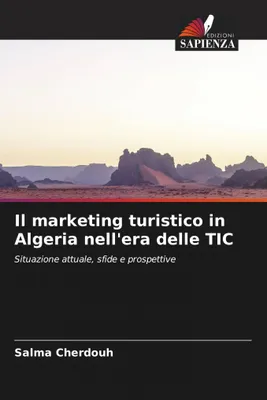 Produktbild von Der Tourismusmarketing in Algerien im Zeitalter der Informations- und Kommunikationstechnologien