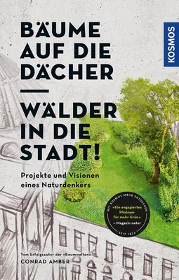 Imagen del producto de Bäume auf die Dächer, Wälder in die Stadt!