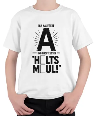 Produktbild von Ich kaufe ein A möchte lösen Halts Maul Statement Sarkasmus Show Kinder T-Shirt, Weiß, 116