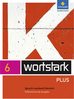 Produktbild von wortstark 6. SprachLeseBuch. Differenzierende Allgemeine Ausgabe