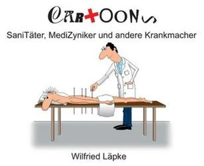 Image de SaniTäter, MediZyniker und andere Krankmacher