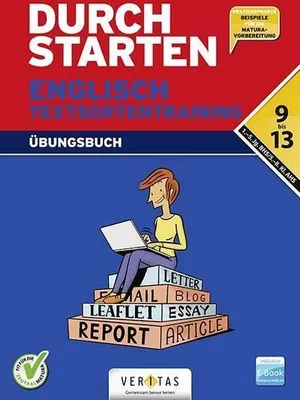 Produktbild von Durchstarten 9.- 13. Klasse - Englisch AHS/ BHS - Textsortentraining. Übungsbuch (inkl. E-Book)