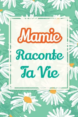 Produktbild von Mamie, raconte ta vie