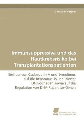 Produktbild von Immunsuppressiva und das Hautkrebsrisiko bei Transplantationspatienten