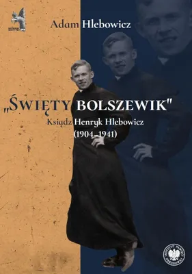 Produktbild von „Święty bolszewik” - Adam Hlebowicz (Buch auf Polnisch)