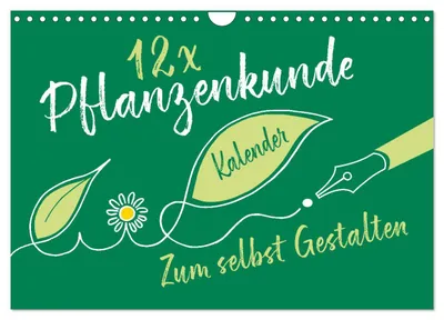 Produktbild von 12 x Pflanzenkunde - Bastelkalender (Wandkalender 2027 DIN A4 quer), CALVENDO Monatskalender