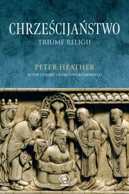 Image de Le christianisme. Le triomphe de la religion