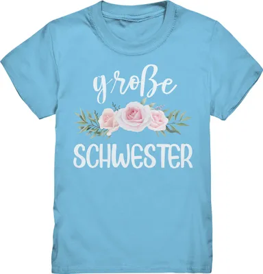 Produktbild von Große Schwester T-Shirt Rosen Große Schwester Geschenk – Sky Blue / 110/116 (5-6)