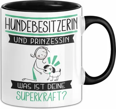 Produktbild von Hundebesitzerin Und Prinzessin Tasse Geschenk Für Eine Hundebesitzerin Geburtstag Was Ist Deine Superkraft (Schwarz)