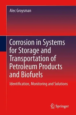 Produktbild von Corrosion in Systems for Storage and Transportation of Petroleum Products and Biofuels