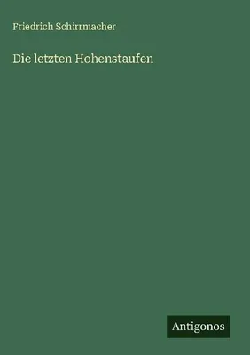 Produktbild von Die letzten Hohenstaufen