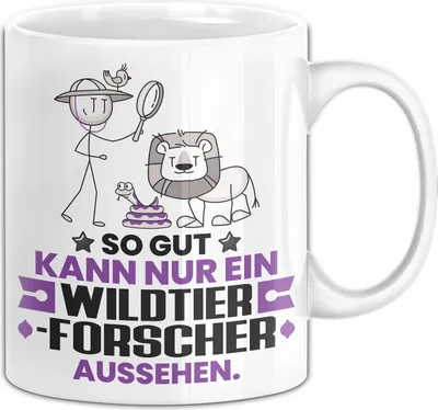 Produktbild von Wildtierforscher Geschenk Tasse So Gut Kann Nur Ein Wildtierforscher Aussehen Geschenkidee Kaffee-Becher (Weiß)