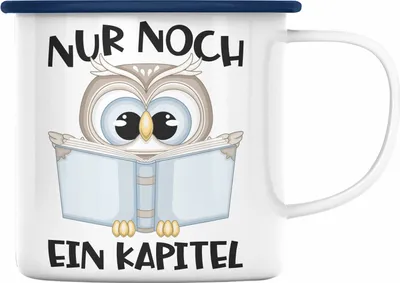 Produktbild von Trendation - Leseratte Geschenk Emaille Tasse Nur Noch Ein Kapitel Bücher Lesen Bücherwurm Geschenk Spruch Lesen (Blau)