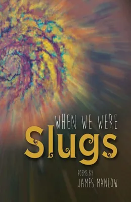 Produktbild von When We Were Slugs