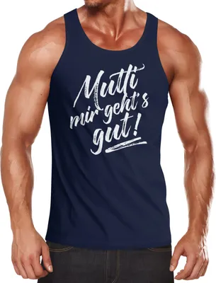 Produktbild von Herren Tanktop Mutti mir geht's gut! Muskelshirt Tank Top Muscle Shirt Moonworks XXL