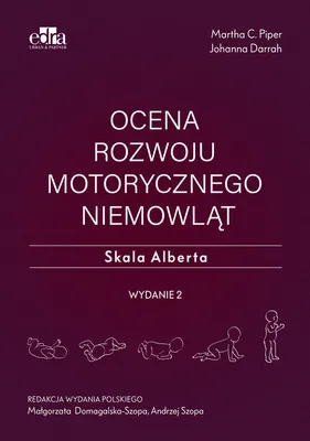 Zdjęcie produktu dla Ocena rozwoju motorycznego niemowląt Skala Alberta (Buch auf Polnisch)